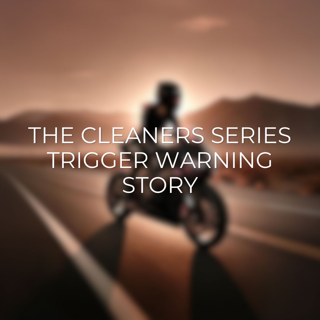 The Cleaners Series Trigger Warning Story
