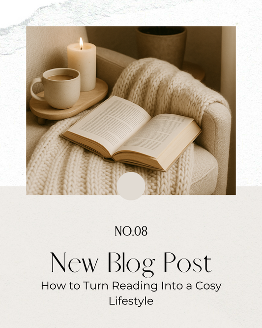 How to Turn Reading Into a Cosy Lifestyle (And Why That’s Basically a Superpower)